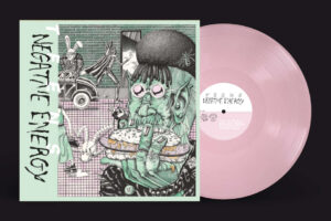 Teens - Negative Energy (Plastic Flesh) - PRE-SALE